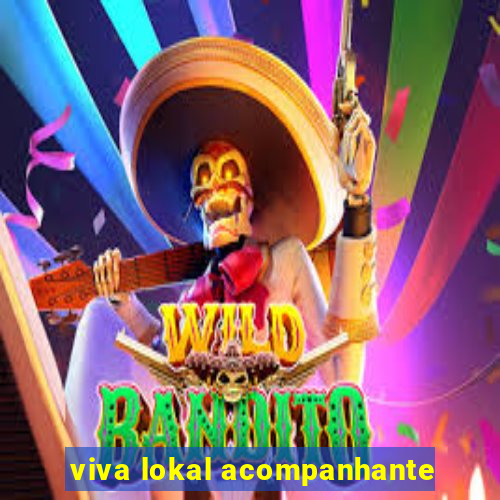 viva lokal acompanhante